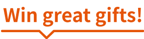 Win great gifts!!